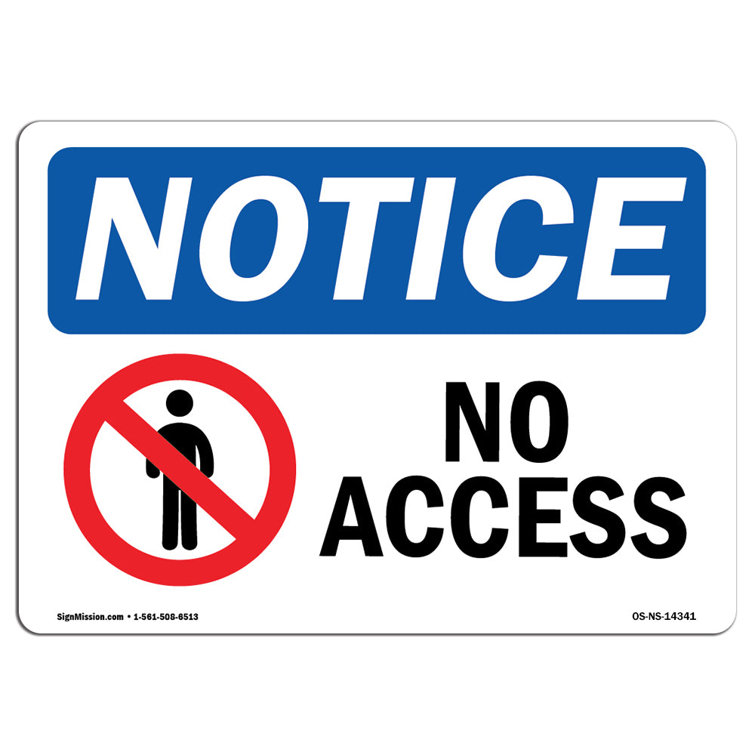 SignMission Osha Notice No Access Sign with Symbol Wayfair